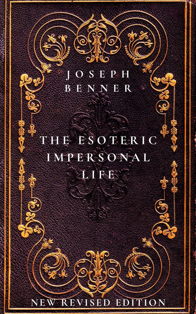 The Esoteric Impersonal Life