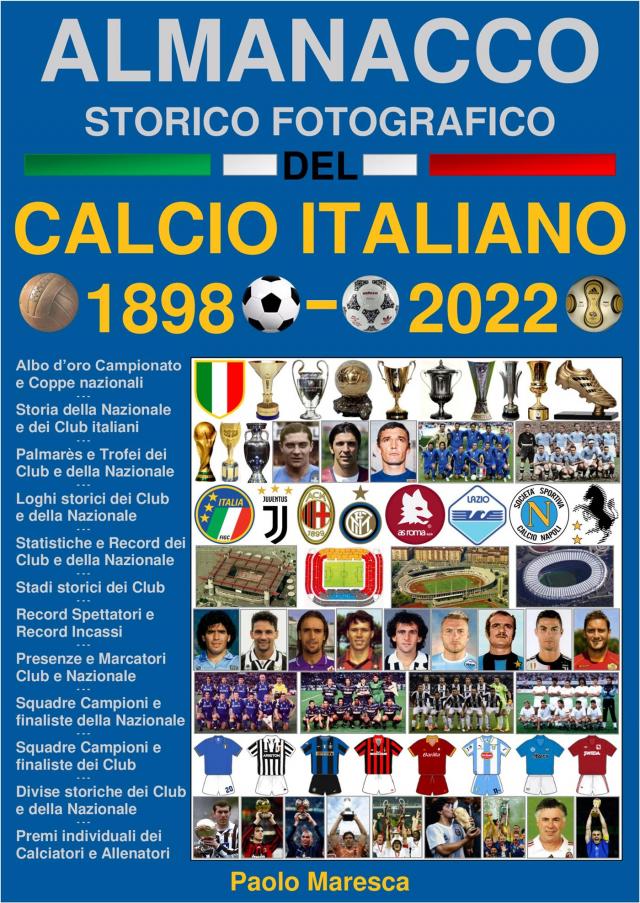 Almanacco Storico Fotografico del Calcio Italiano 1898-2022