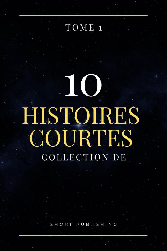 10 Histoires Courtes Collection De Tome 1