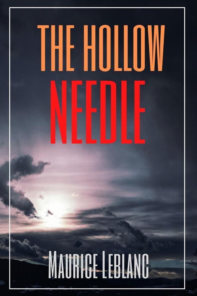 The Hollow Needle (Annotated)