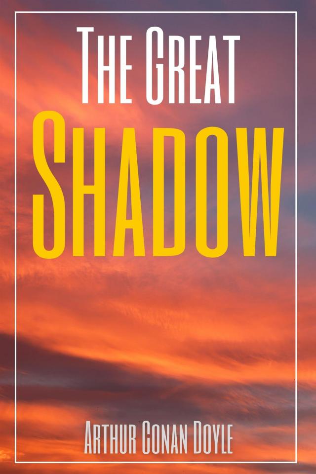 The Great Shadow (Annotated)