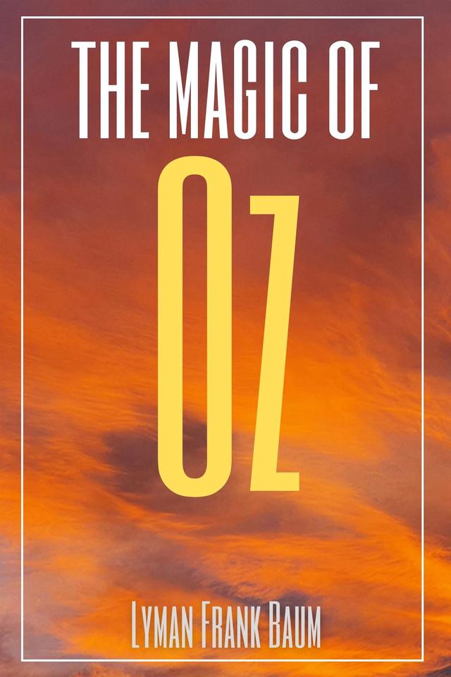 The Magic of Oz (Annotated)