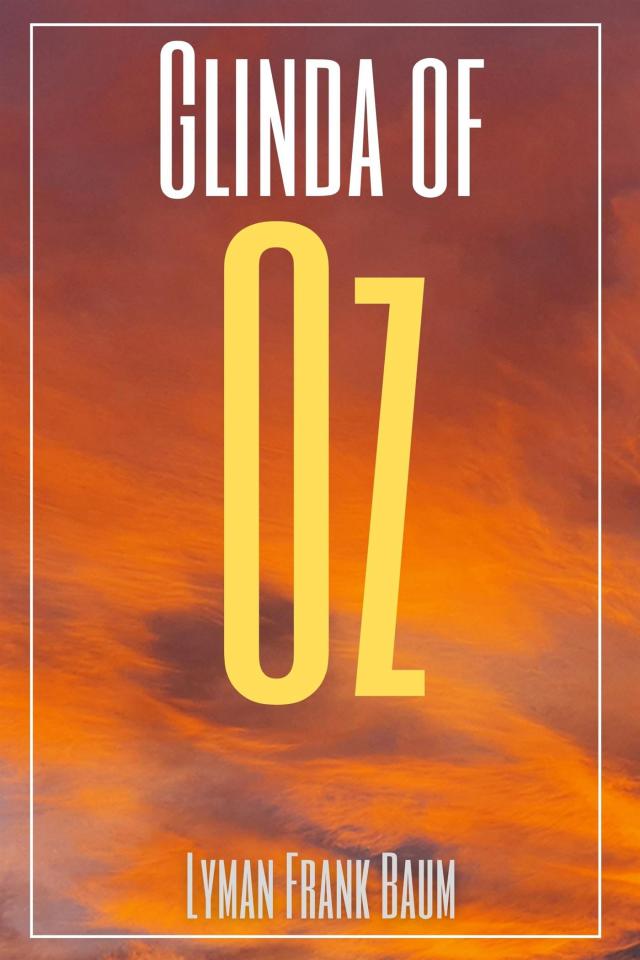 Glinda of Oz (Annotated)