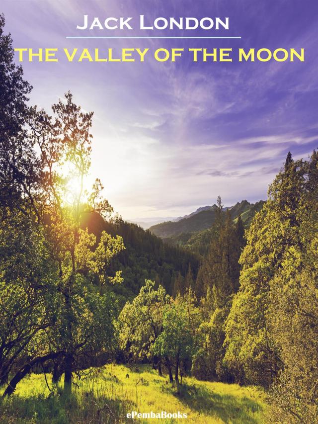 The Valley of the Moon (Annotated)