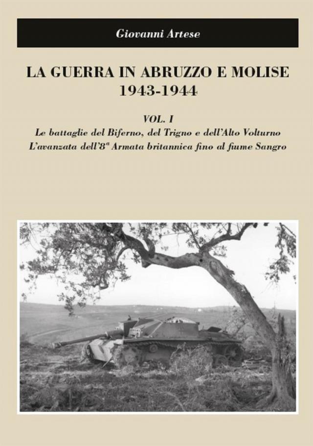 La guerra in Abruzzo e Molise 1943-1944, vol. I