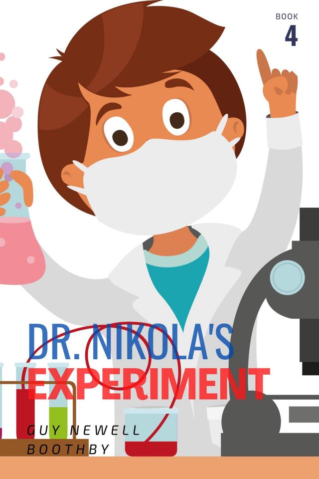 Dr. Nikola's Experiment (Book #4)