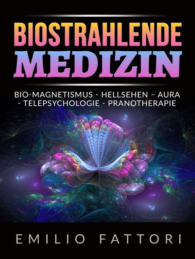 Biostrahlende Medizin (Übersetzt)