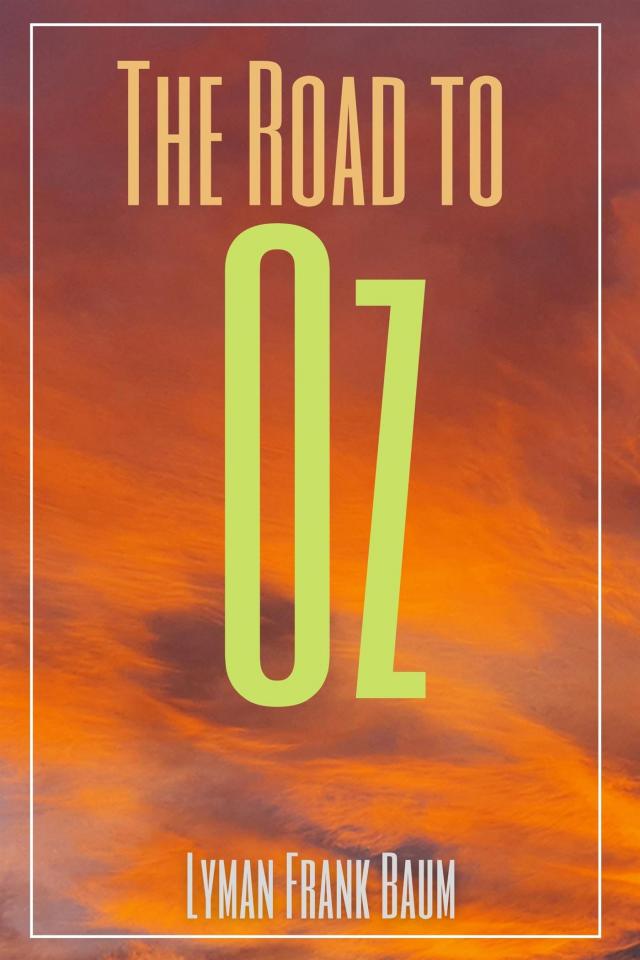 The Road to Oz (Annotated)