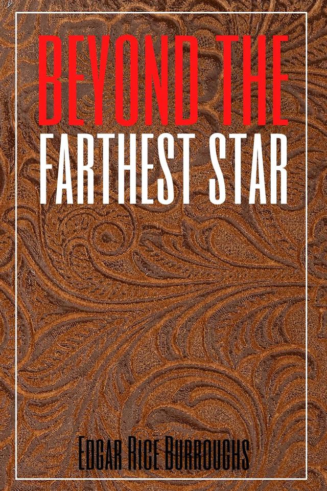 Beyond The Farthest Star (Annotated)