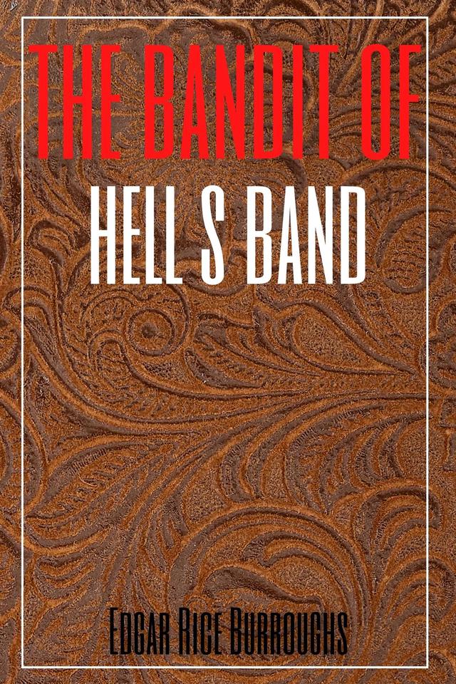 The Bandit of Hell's Bend(Annotated)