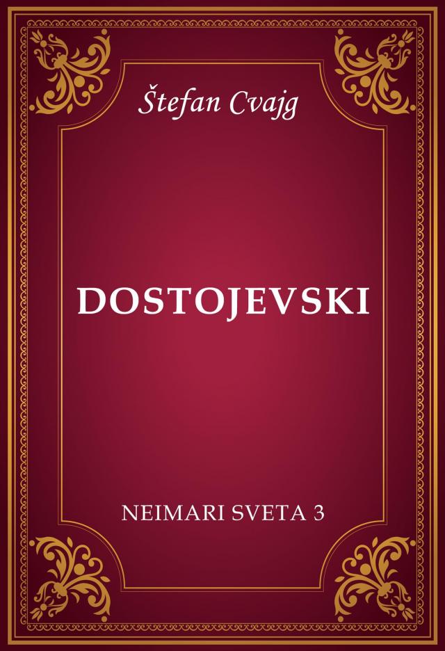 Dostojevski (Neimari sveta 3)