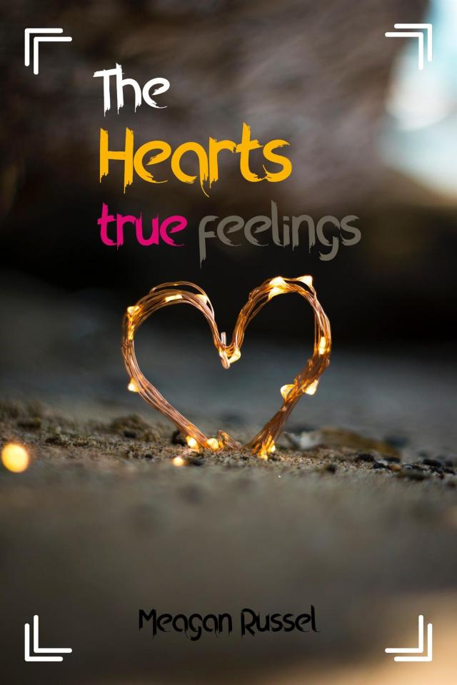 The Hearts True Feelings