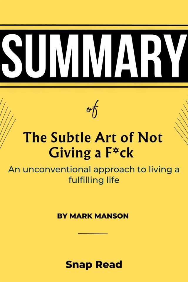 Book Summary of The Subtle Art of Not Giving a F*ck