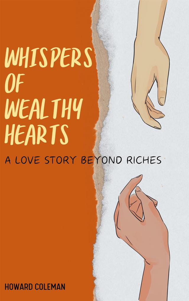 Whispers of Wealthy Hearts