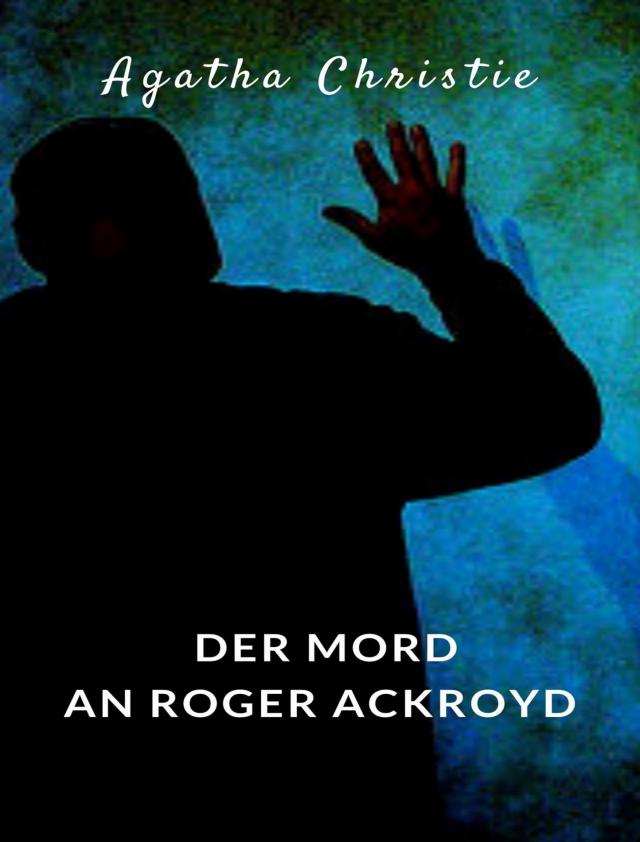 Der Mord an Roger Ackroyd (übersetzt)