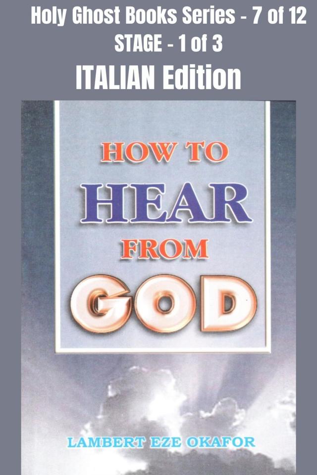 How To Hear From God - ITALIAN EDITION