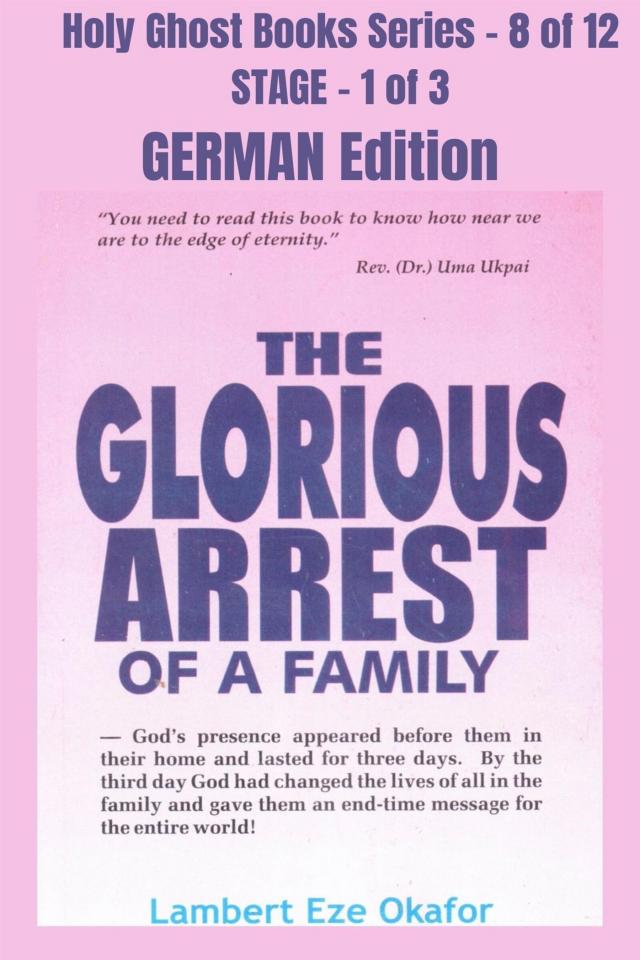 The Glorious Arrest of a Family - GERMAN EDITION