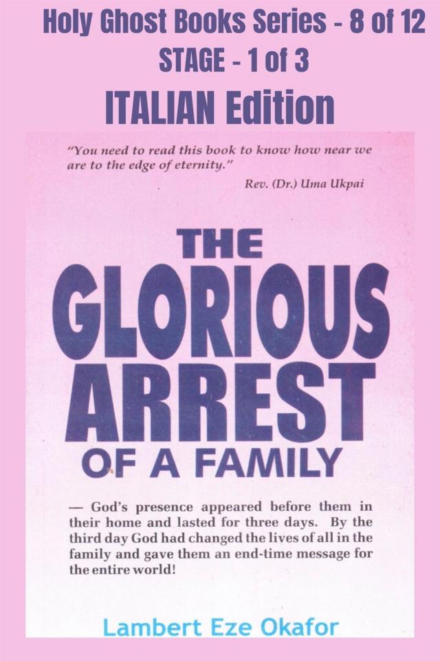 The Glorious Arrest of a Family - ITALIAN EDITION