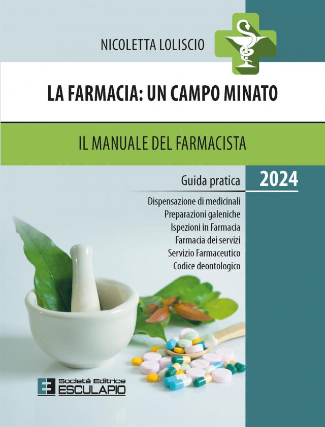 La Farmacia: un campo minato. Il Manuale del Farmacista 2024