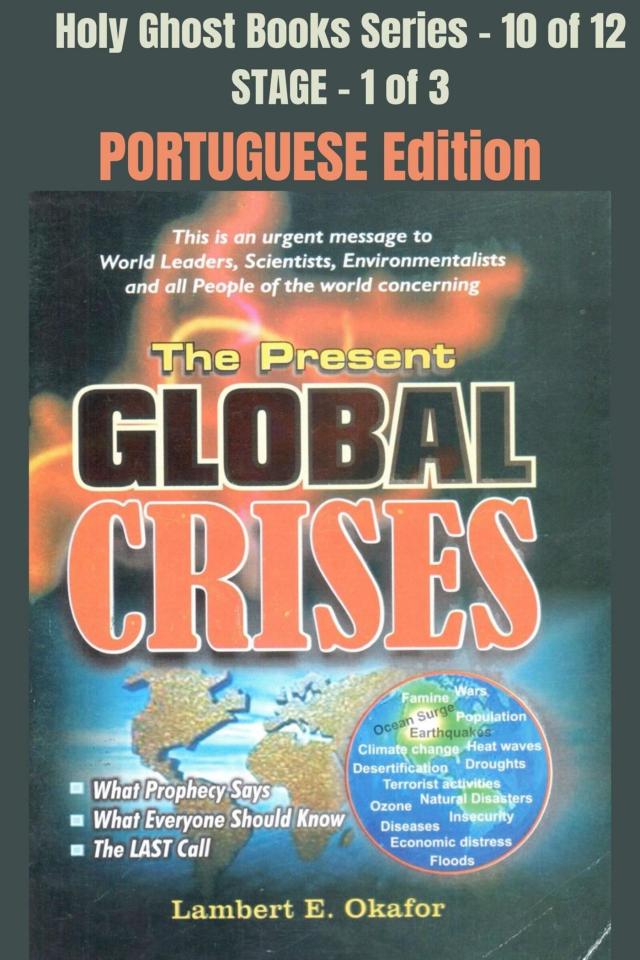 The Present Global Crises - PORTUGUESE EDITION