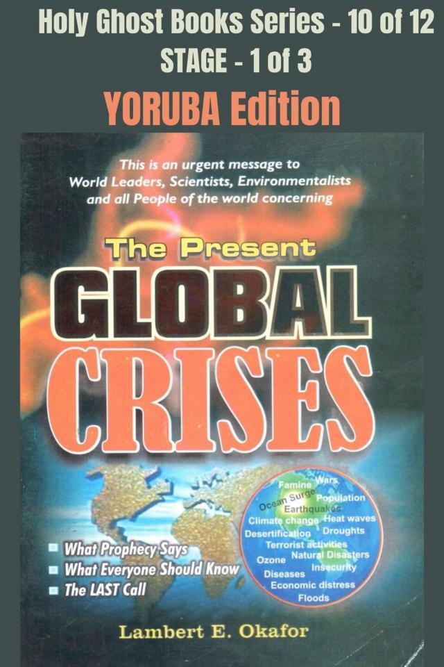 The Present Global Crises - YORUBA EDITION