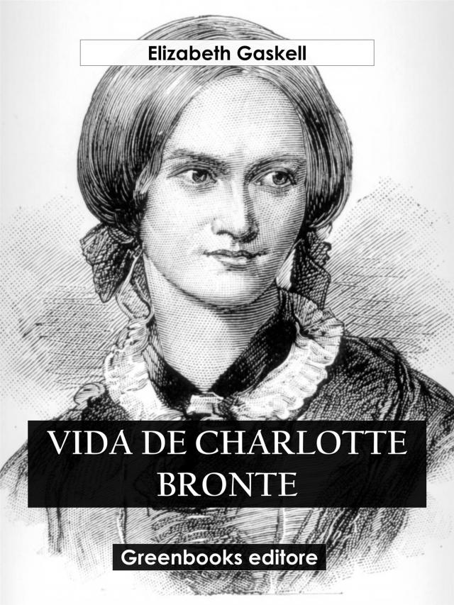 Vida de Charlotte Bronte