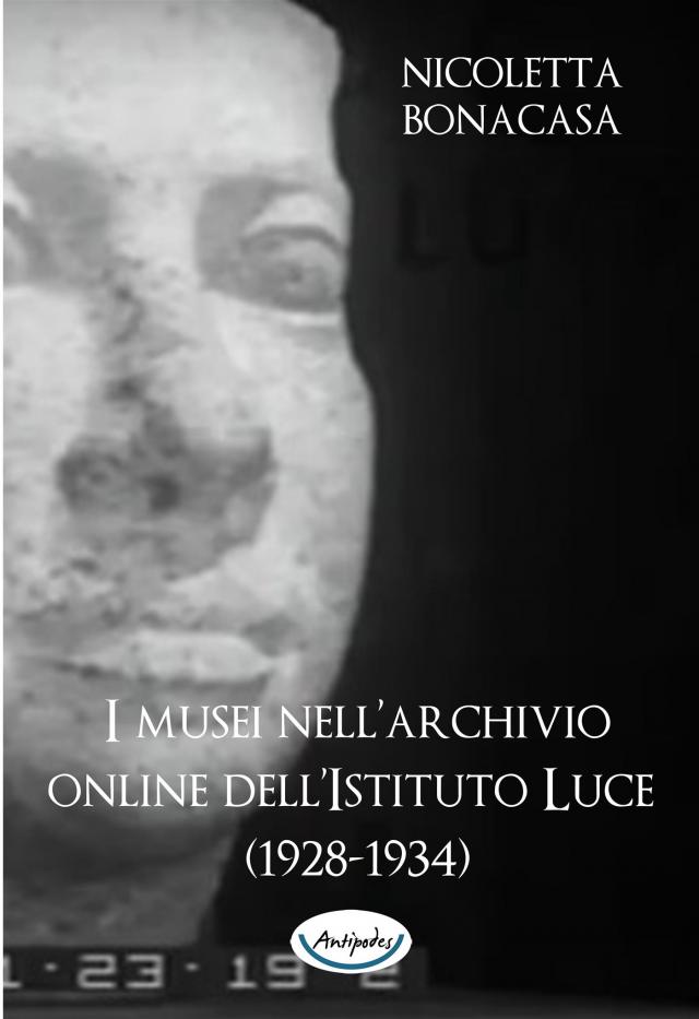 I musei nell’archivio online dell’Istituto Luce (1928-1934)
