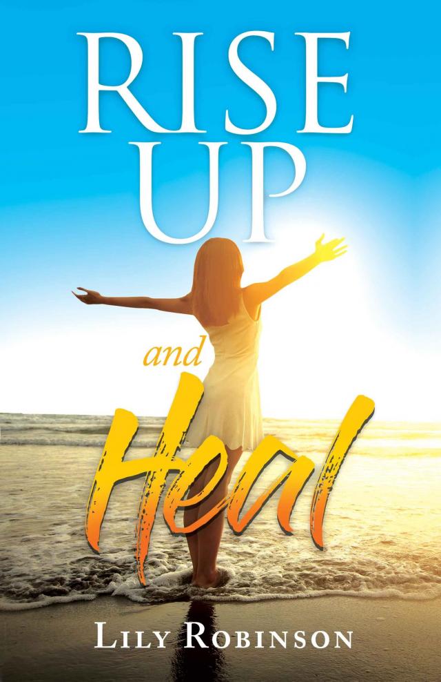 Rise Up and Heal