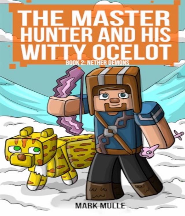 The Master Hunter and His Witty Ocelot Book 2