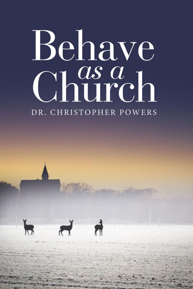 Behave as a Church