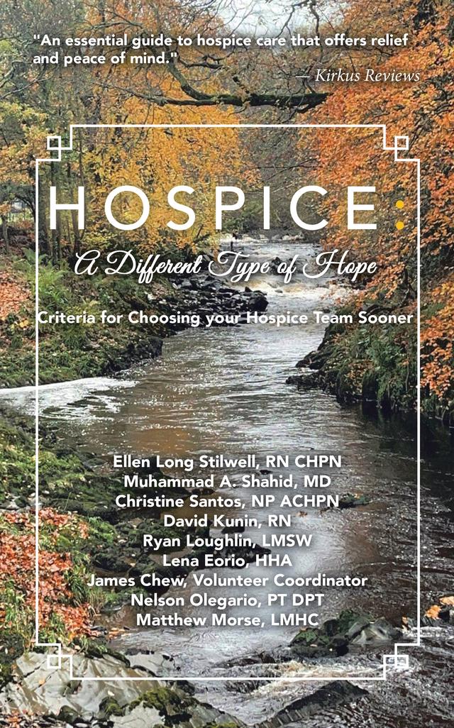 HOSPICE: A DIFFERENT TYPE OF HOPE