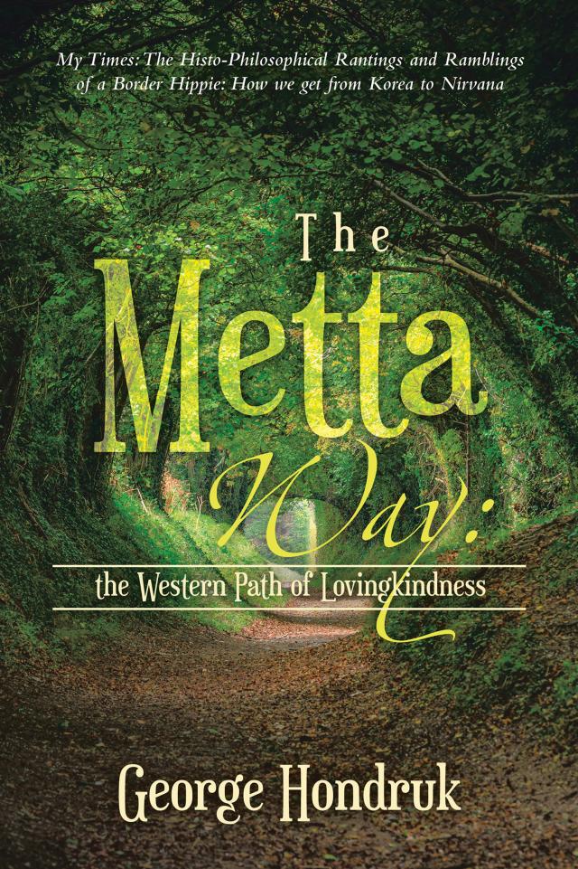 The Metta Way: the Western Path of Lovingkindness