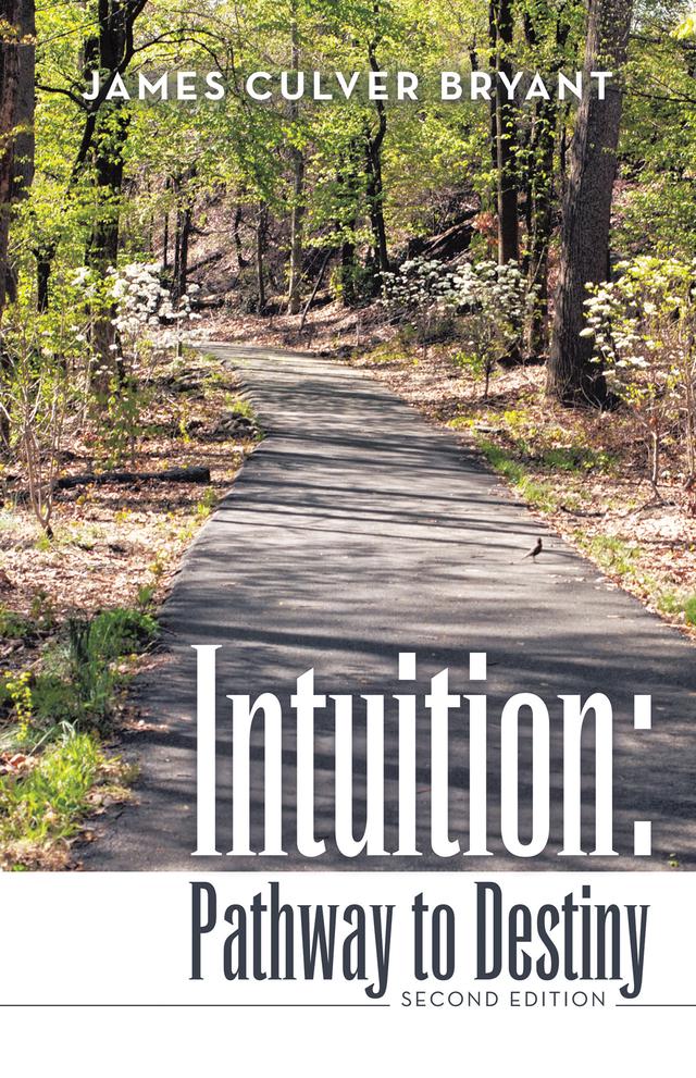 Intuition: Pathway to Destiny  Second Edition