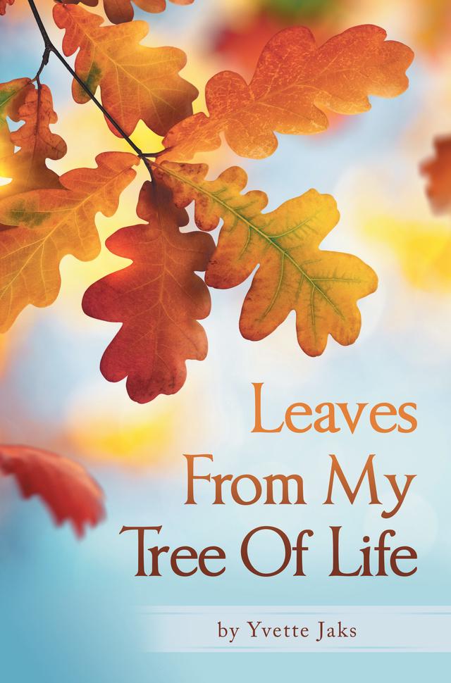 Leaves From My Tree Of Life