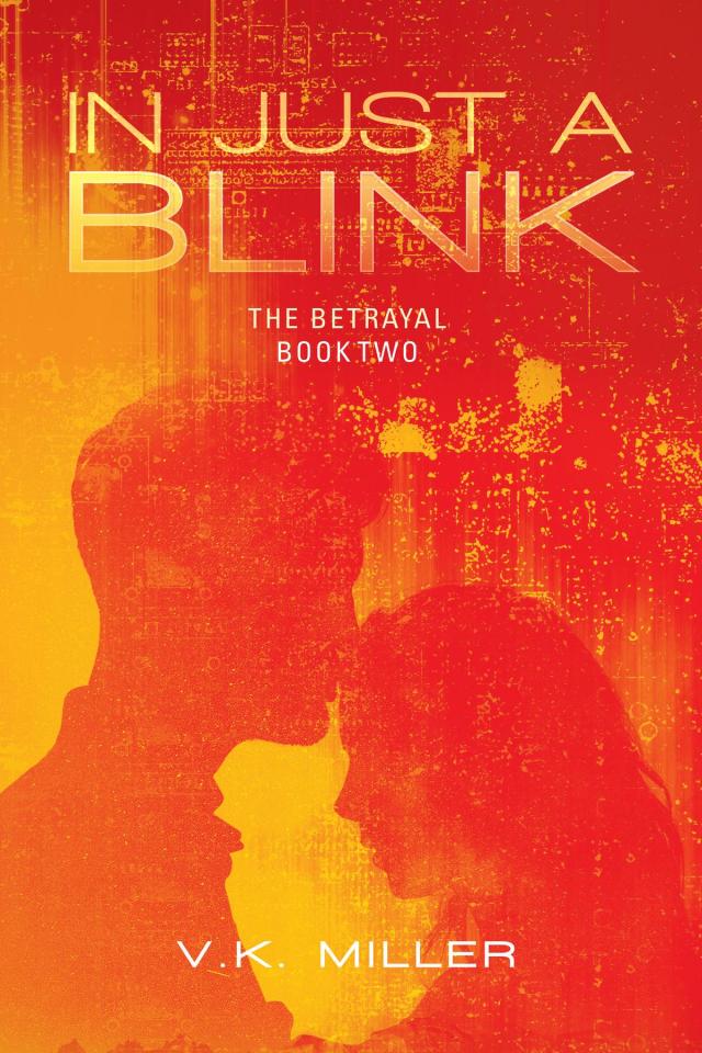 In Just A Blink: The Betrayal