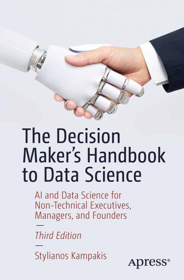 The Decision Maker's Handbook to Data Science