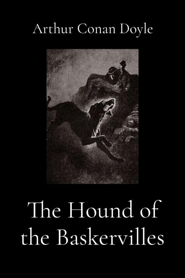 The Hound of the Baskervilles (Illustrated)