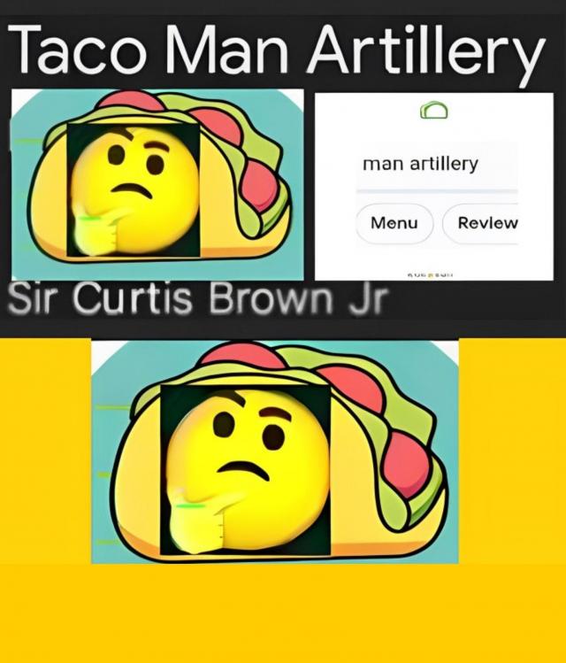 Taco Man Artillery