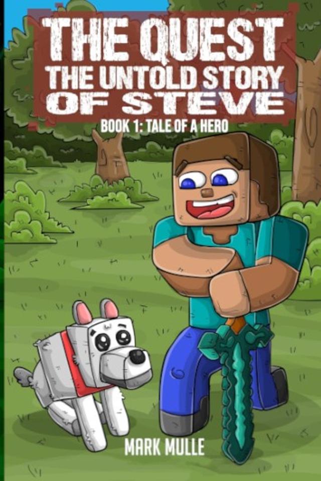 The Quest: The Untold Story of Steve Book 1