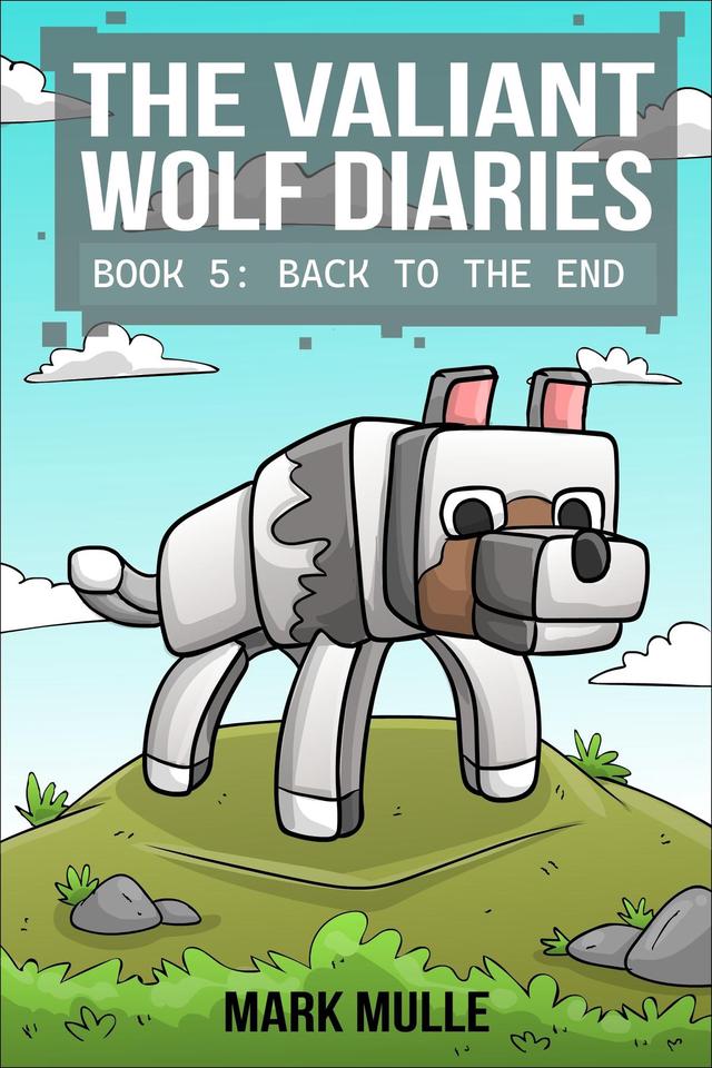 The Valiant Wolf's Diaries  Book 5