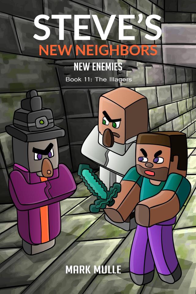 Steve's New Neighbors - New Enemies Book 11