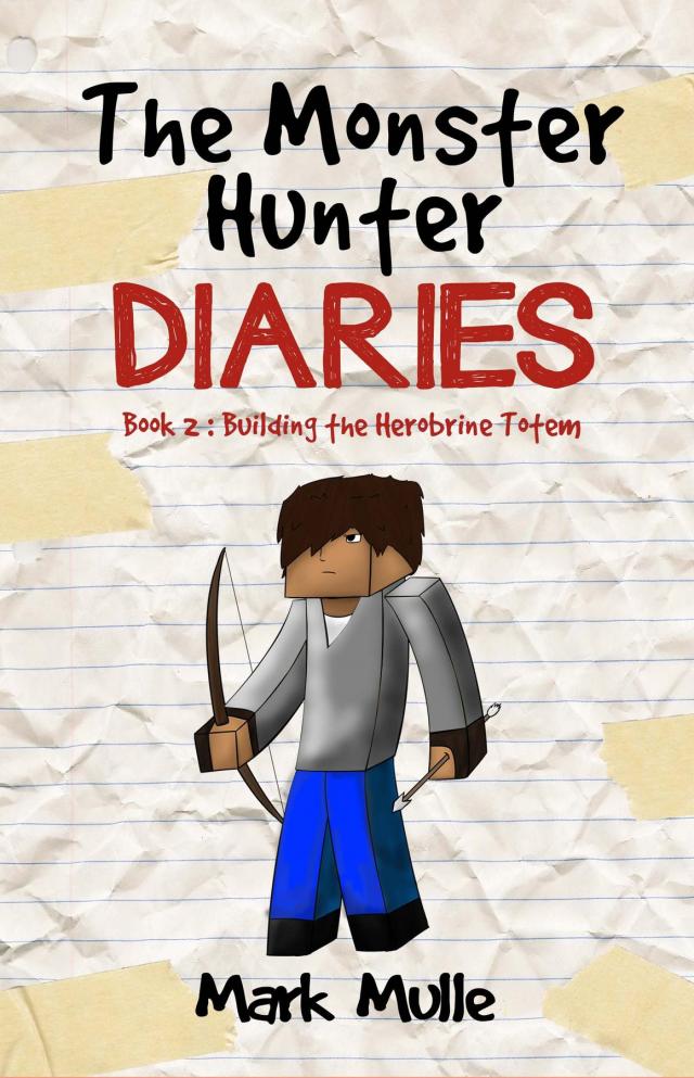 The Monster Hunter Diaries  Book 2