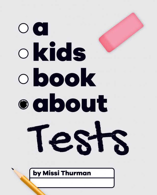 A Kids Book About Tests