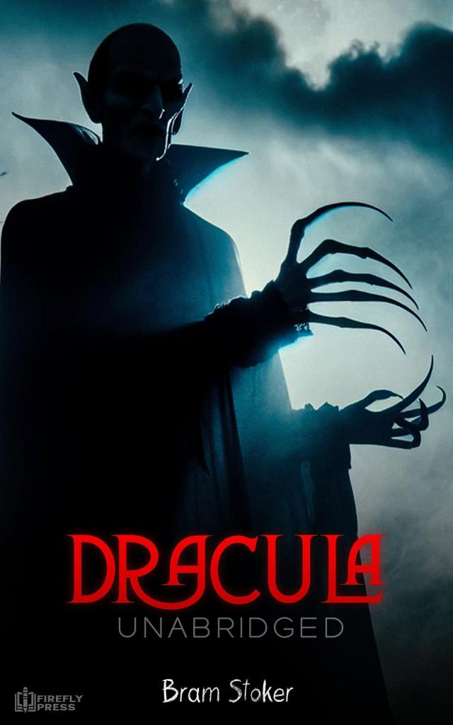 Bram Stoker's Dracula - Unabridged