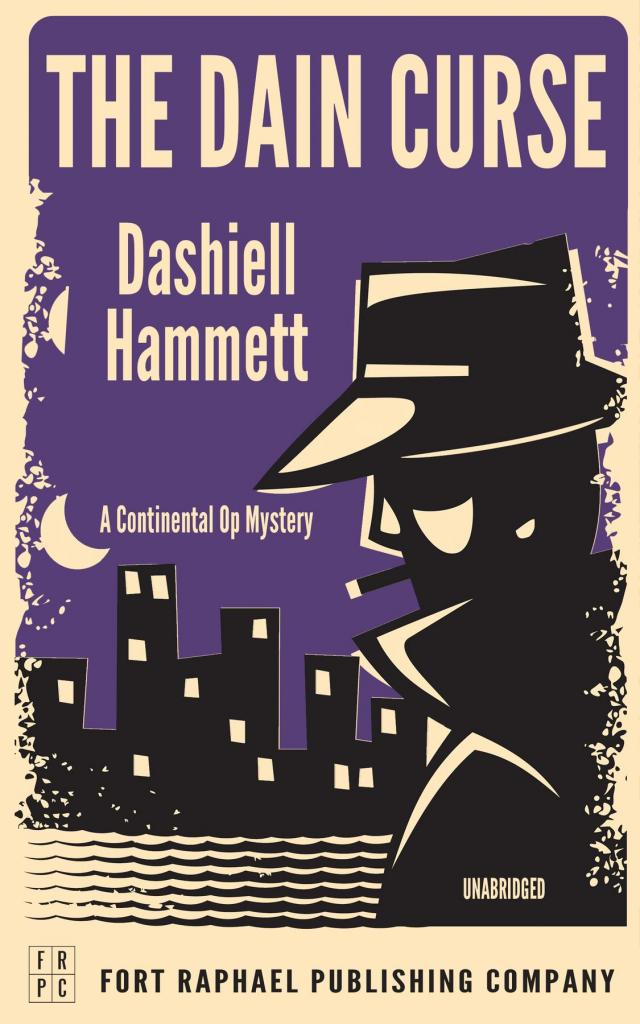 Dashiell Hammett's The Dain Curse - A Continental Op Mystery - Unabridged