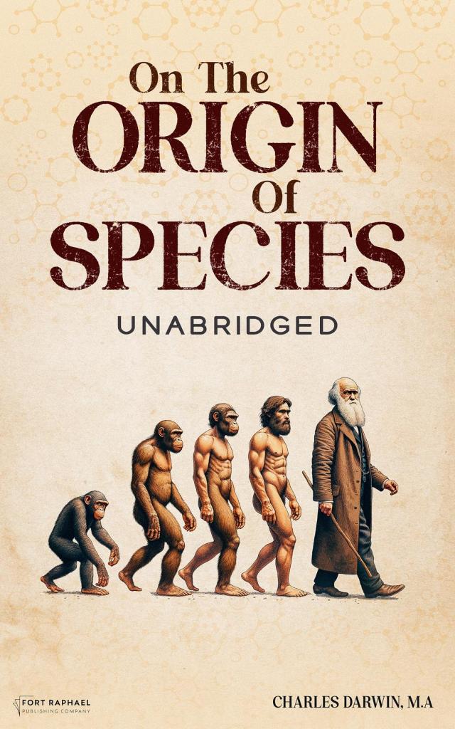 Charles Darwin's On the Origin of Species - Unabridged