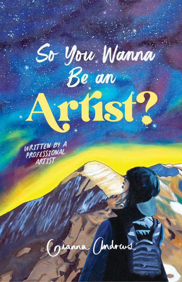 So You Wanna Be an Artist?