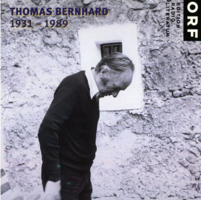 Thomas Bernhard 1931-1989|Ein akustisches Porträt und vom Autor selbst gelesene Texte. 2 CDs