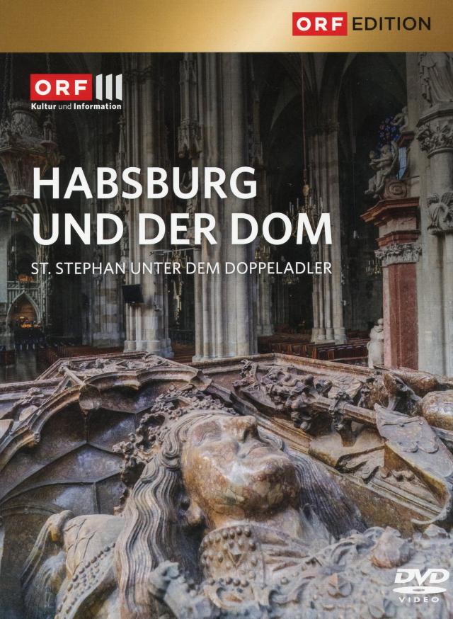 Habsburger und der Dom. St. Stephan unter dem Doppeladler (1 DVD)