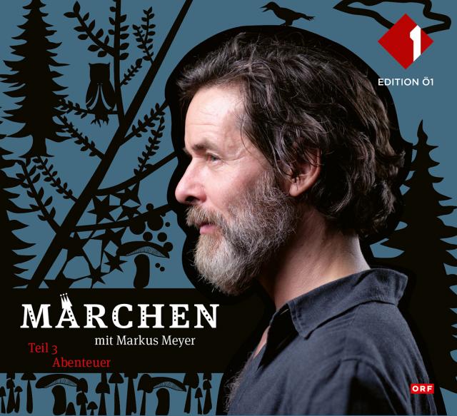 Märchen mit Markus Meyer. Teil 3: Abenteuer. 1 Audio CD